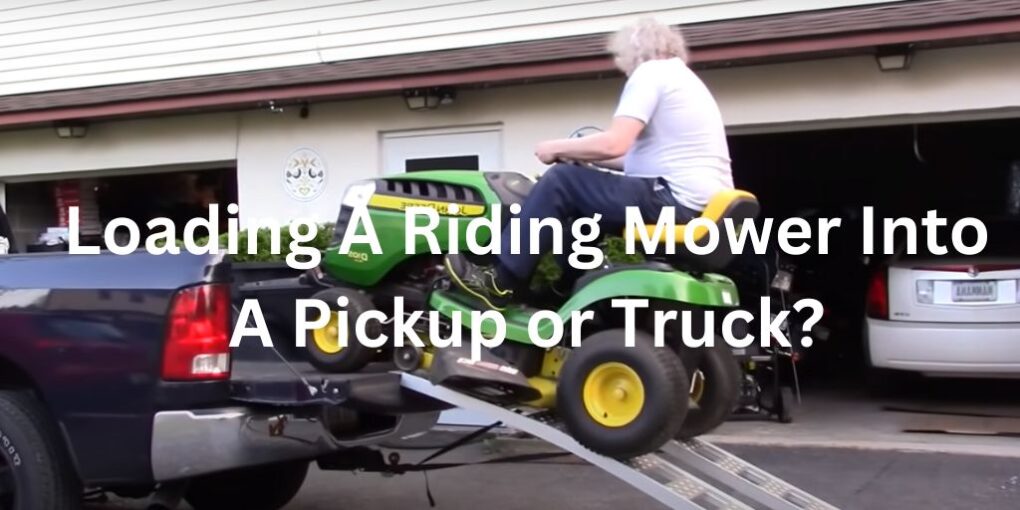 Loading a riding mower into a pickup