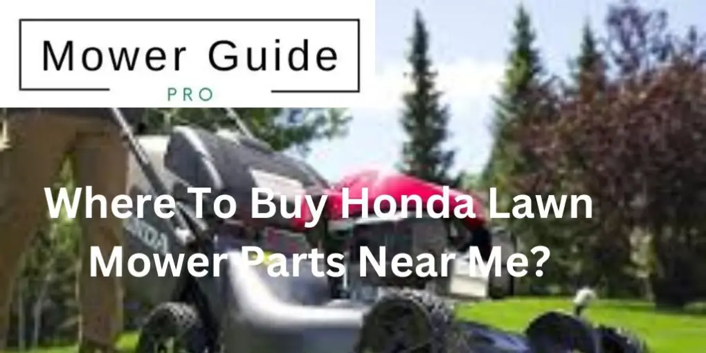 Honda Lawn Mower Parts Near You